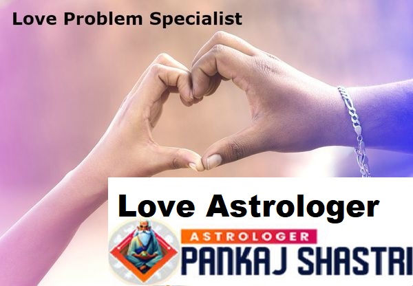 Solve the Love Problems with the Vashikaran Specialist